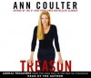 Treason: Liberal Treachery from the Cold War to the War on Terrorism - Ann Coulter
