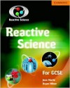 Reactive Science for Gcse - Jean Martin, Bryan Milner