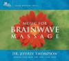 Music for Brainwave Massage - Jeffrey Thompson