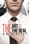 The Art of the Deal - B.A. Stretke