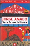 Santa Barbara dei Fulmini - Jorge Amado, Elena Grechi