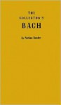 The Collector's Bach - Nathan Broder