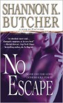 No Escape - Shannon K. Butcher