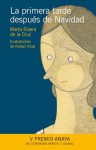 La primera tarde después de Navidad (Otras Colecciones - Libros Singulares - Premio Anaya) (Spanish Edition) - Marta Rivera de la Cruz, Rafa Vivas