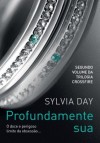 Profundamente sua - Sylvia Day