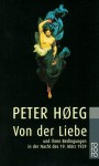 Von Der Liebe - Peter Høeg, Monika Wesemann