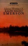 Selected Writings of Ralph Waldo Emerson - Ralph Waldo Emerson, William H. Gilman