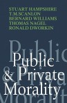 Public and Private Morality - Stuart Hampshire