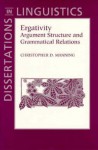 Ergativity: Argument Structure and Grammatical Relations - Christopher D. Manning