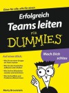 Erfolgreich Teams leiten für Dummies (German Edition) - Marty Brounstein, Serge Timacheff