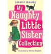 My Naughty Little Sister Collection - Dorothy Edwards