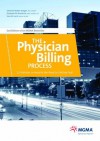 The Physician Billing Process: 12 Potholes to Avoid in the Road to Getting Paid - Deborah Walker Keegan, Elizabeth W. Woodcock, Sara M. Larch