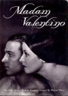 Madam Valentino: The Many Lives of Natacha Rambova - Michael Morris