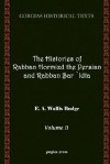 The History of Rabban Hormizd the Persian and Rabban Bar-'Idta (Volume 2) - E.A. Wallis Budge