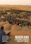 Marikana: A View from the Mountain and a Case to Answer - Peter Alexander, Thapelo Lekgowa, Botsang Mmope, Luke Sinwell, Bongani Xezwi