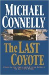 The Last Coyote (Harry Bosch) - Michael Connelly