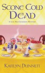 Scone Cold Dead (A Liss MacCrimmon Mystery #2) - Kaitlyn Dunnett