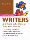 Careers for Writers & Others Who Have a Way with Words - Robert W. Bly