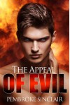 The Appeal of Evil - Pembroke Sinclair