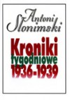 Kroniki tygodniowe t. 3, 1936-1939 - Antoni Słonimski