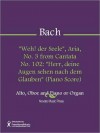 "Weh! der Seele", Aria, No. 3 from Cantata No. 102: "Herr, deine Augen sehen nach dem Glauben" (Alto Part) - Johann Sebastian Bach