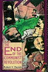 The End Of The Communist Revolution - Robert Vincent Daniels