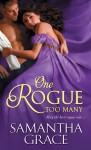 One Rogue Too Many - Samantha Grace