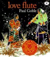 Love Flute - Paul Goble