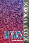 Science on the Edge - Bionics (Science on the Edge) - Maxine Rosaler