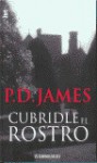 Cubridle el rostro - P.D. James