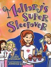 #16 Mallory's Super Sleepover - Laurie B. Friedman, Jennifer Kalis