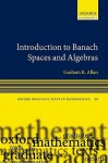 Introduction to Banach Spaces and Algebras - Graham R. Allan, H. Garth Dales