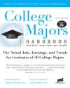 College Majors Handbook with Real Career Paths and Payoffs: The Actual Jobs, Earnings, and Trends for Graduates of 50 College Majors - Neeta P. Fogg, E. Harington, Thomas F. Harrington