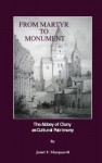 From Martyr to Monument: The Abbey of Cluny as Cultural Patrimony - Janet T. Marquardt