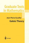 Galois Theory - Jean-Pierre Escofier, L Schneps