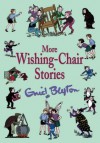 More Wishing Chair Stories - Enid Blyton, Deborah Allwright