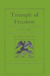 Triumph of Freedom, 1775-1783 - John Chester Miller