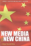 New Media for a New China - James Scotton, William Hachten