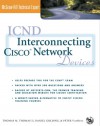 Icnd: Interconnecting Cisco Network Devices (Book/CD-ROM Package) [With CDROM] - Dan Golding, Dan Golding