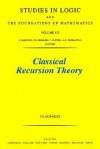 Classical Recursion Theory: The Theory of Functions and Sets of Natural Numbers - Piergiorgio Odifreddi