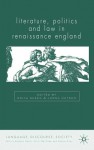 Literature, Politics and Law in Renaissance England - Erica Sheen, Lorna Hutson