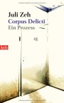 Corpus Delicti : ein Prozess - Juli Zeh