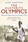 The Austerity Olympics: When the Games Came to London in 1948 - Janie Hamilton, Sebastian Coe