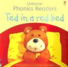 Ted in a Red Bed (Phonics Reader, A: Easy Words to Read) - Phil Roxbee Cox, Stephen Cartwright