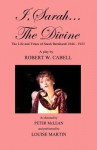 I, Sarah - The Divine - Robert W Cabell, S.C. Moore