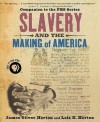 Slavery and the Making of America - James Oliver Horton, Lois E. Horton