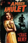 The Amber Amulet - Craig Silvey