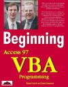 Beginning Access 97 Vba Programming (Beginning) - Robert Smith, David Sussman