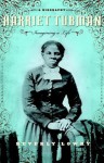 Harriet Tubman: Imagining a Life - Beverly Lowry