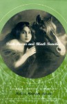 Dark Horses and Black Beauties: Animals, Women, a Passion - Melissa Holbrook Pierson